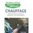 100 Fishes Practiques-Chauffage. Dimensionnement, production, distribution, Édition 2021 (PDF)