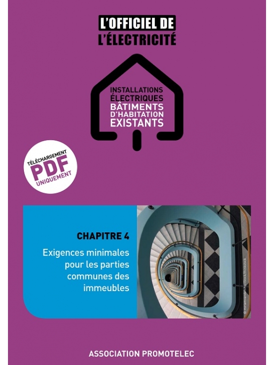 Exigences minimales pour les parties communes - chapitre 4 de L'Officiel de l'Electricité - Bâtiments existants Édition 2019 (PDF)