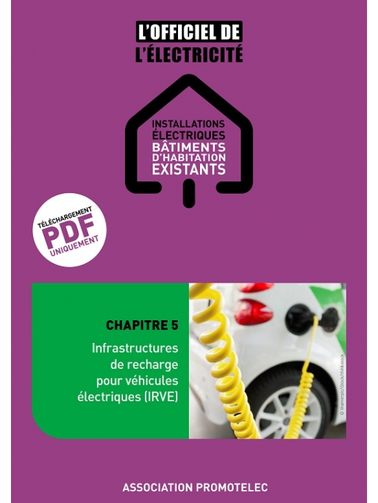 Infrastructures de recharge pour véhicules électriques - Chap 5 de L'Officiel bâtiments d'habitation existants Édition 2019 (PDF)