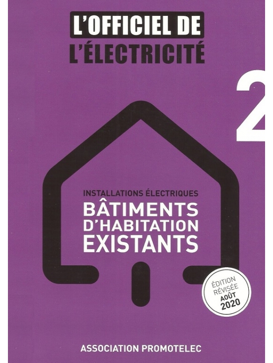 Installations Electriques Bâtiments D'habitation Existants. Édition 2020 (PDF)