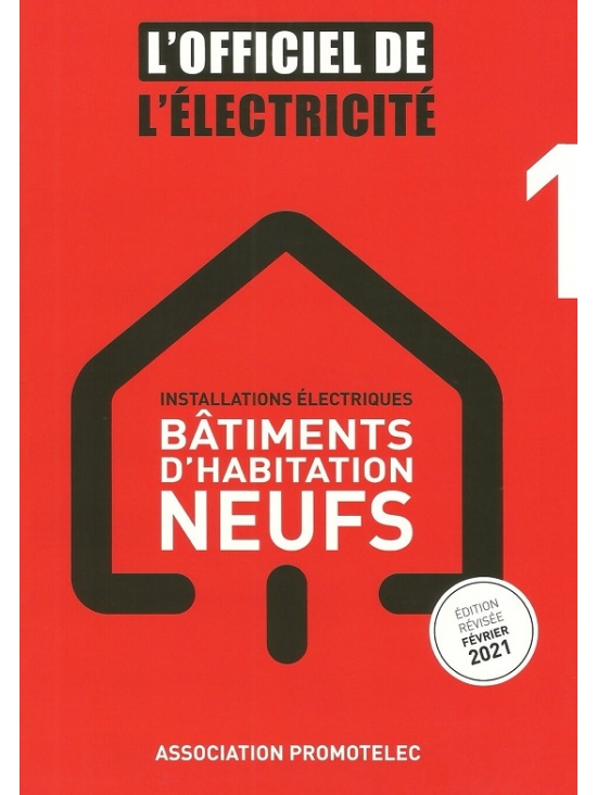 Installations électriques, bâtiments d'habitation neufs. Édition 2020 (PDF)
