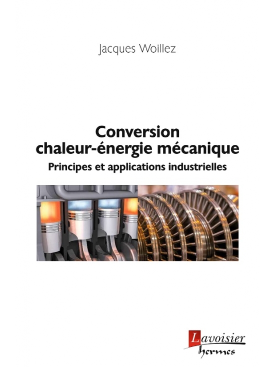 Conversion chaleur-énergie mécanique-Principes et applications industrielles 2eme édition 2018 (PDF)