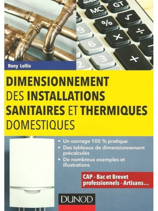 Dimensionnement des installations sanitaires et thermiques domestiques. Édition 2018 (PDF)
