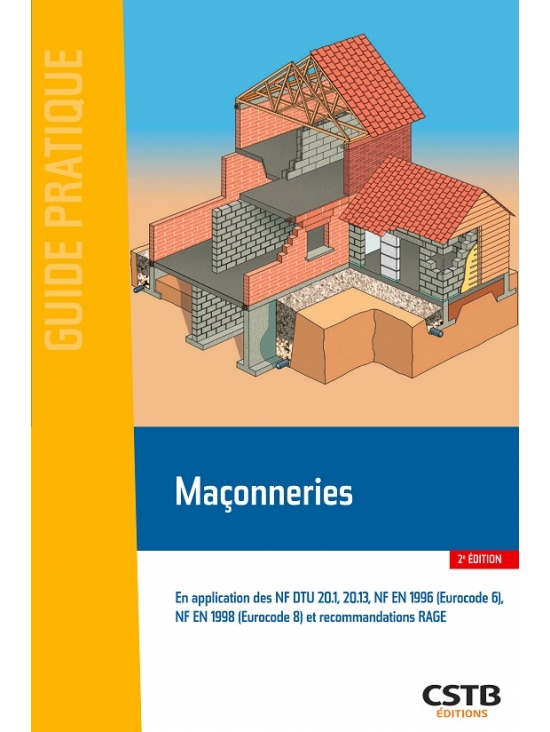 Maçonneries-En application des NF DTU 20.1, 20.13, NF EN 1996 (Eurocod 6), NF EN 1998 (Eurocode 8) et recommandations RAGE 2eme édition 2021 (PDF)