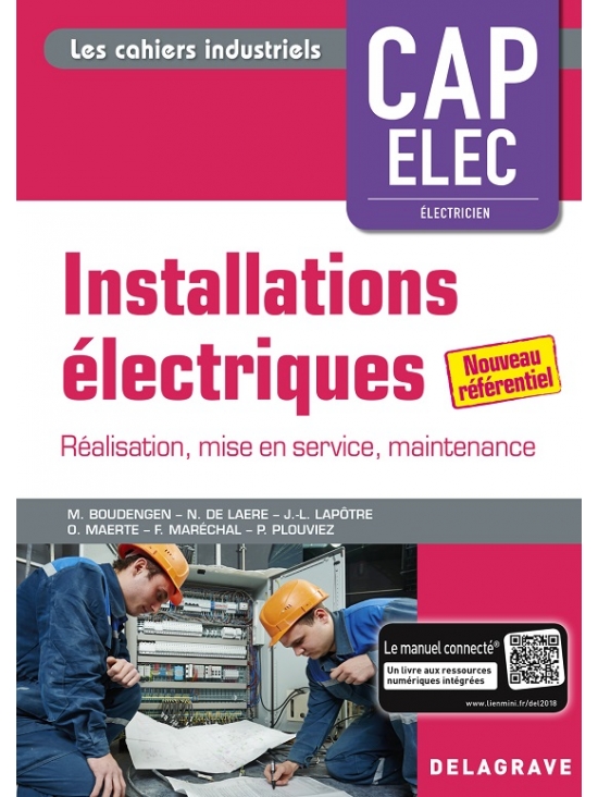 Installations électriques CAP Elec-Préparation, réalisation, mise en service, livraison édition 2020 (PDF)