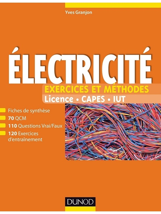 Electricité - Licence, Capes, IUT - Exercices et méthodes  - édition 2017 (PDF)