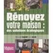 Rénovez votre maison : des solutions écologiques - édition 2010 (PDF)
