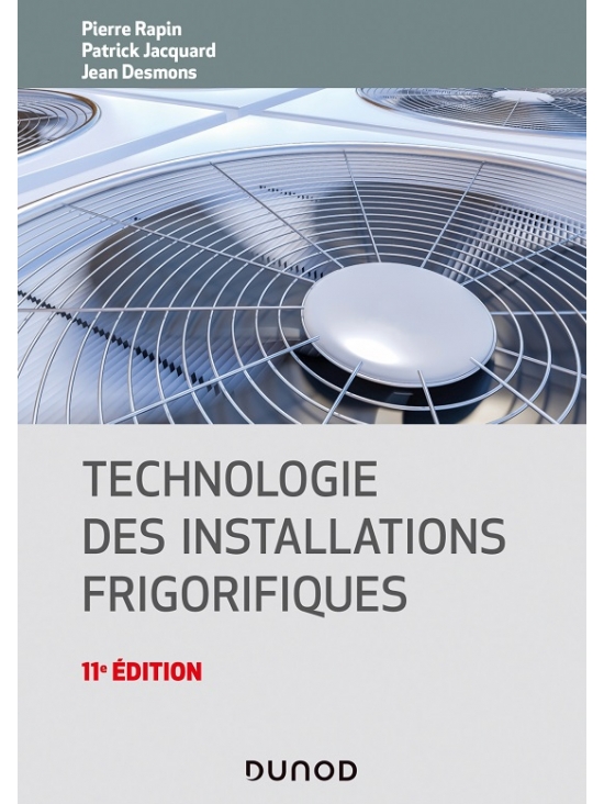 Technologie des installations frigorifiques - 11eme édition 2021 (PDF)
