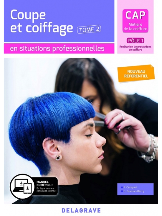 Coupe et coiffage - Pôle 1 T2 - CAP Métiers de la coiffure, édition 2020 (PDF)
