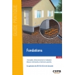 Fondations - Conception, dimensionnement et réalisation - Maisons individuelles et bâtiments assimilés - édition 2021 (PDF)