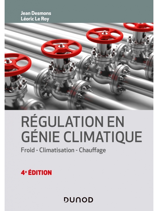 Régulation en génie climatique - froid - climatisation - chauffage 4e Édition 2020 (PDF)