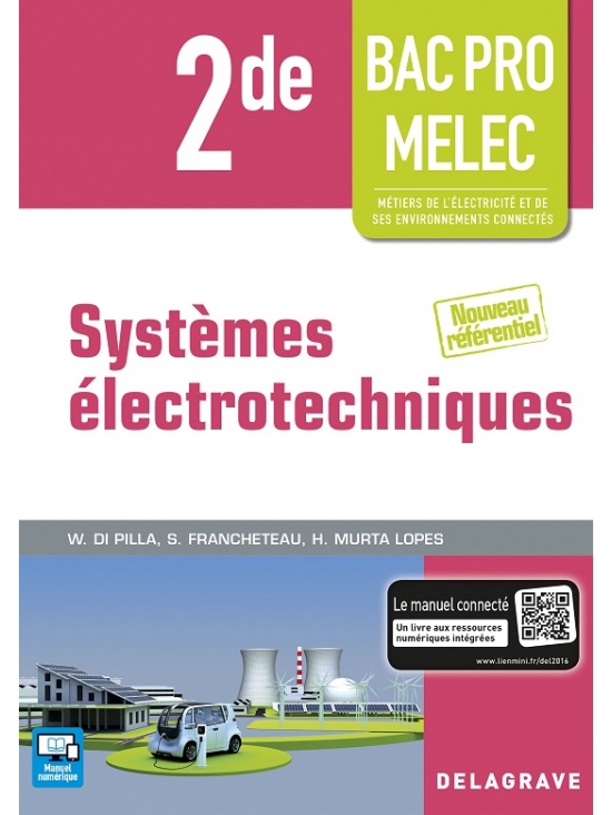 Systèmes électrotechniques 2de Bac Pro MELEC, édition 2016 (PDF)