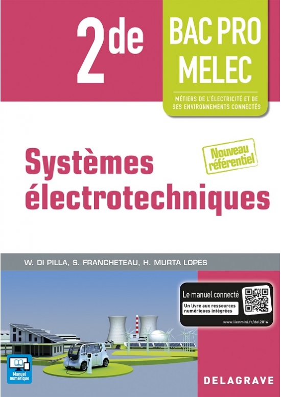 Systèmes électrotechniques 2de Bac Pro MELEC, édition 2016 (PDF)