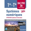 Systèmes numériques 1re Tle Bac Pro SN, option RISC, édition 2017 (PDF)
