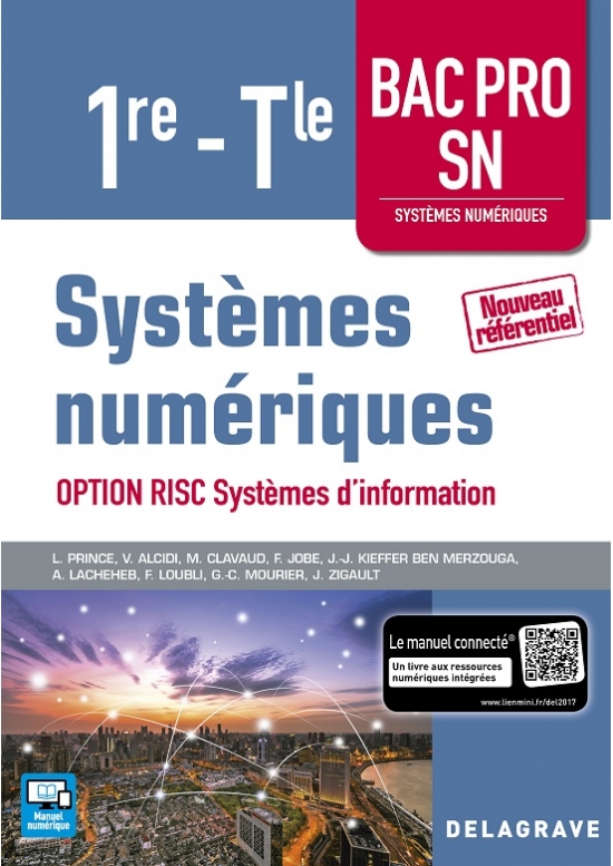 Systèmes numériques 1re Tle Bac Pro SN, option RISC, édition 2017 (PDF)