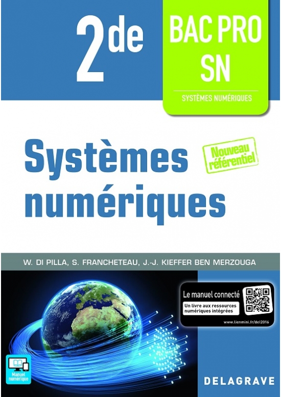 Systèmes numériques 2de Bac Pro SN, édition 2016 (PDF)