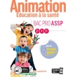 Animation, Éducation à la santé 2de, 1re, Tle Bac Pro ASSP, édition 2020 (PDF)