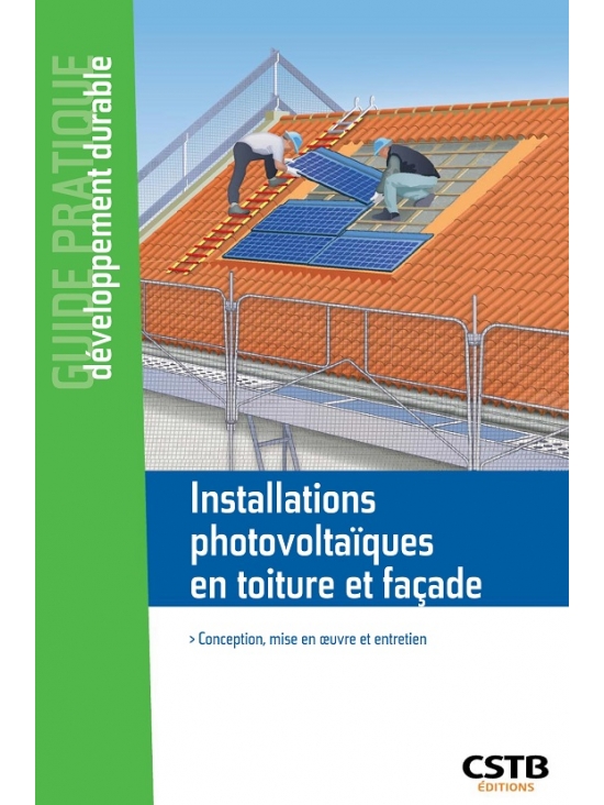 Installations photovoltaïques en toiture et façade, édition 2019 (PDF)