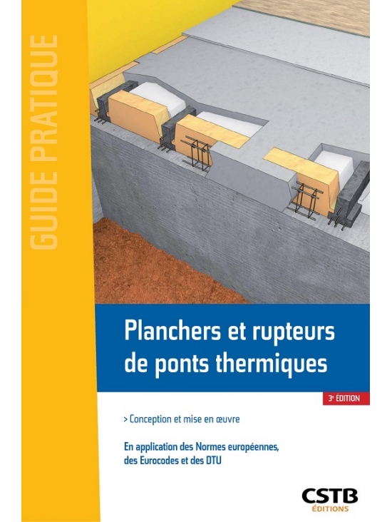 Planchers et rupteurs de ponts thermiques, 3e édition 2022 (PDF)