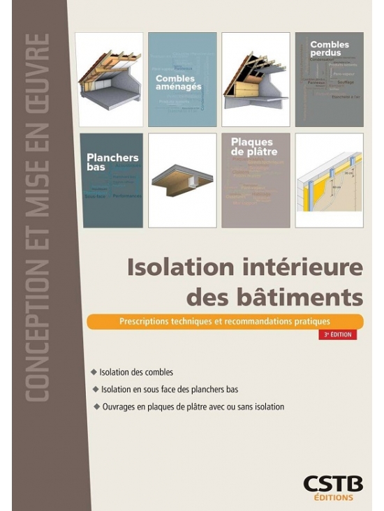 Isolation intérieure des bâtiments Prescriptions techniques et recommandations pratiques, édition 2022 (PDF)