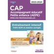CAP Accompagnant éducatif Petite enfance - Epreuves professionnelles - EP1, EP2 et EP3: Entraînement intensif : 1000 QCM et annales - Session 2023 (PDF)