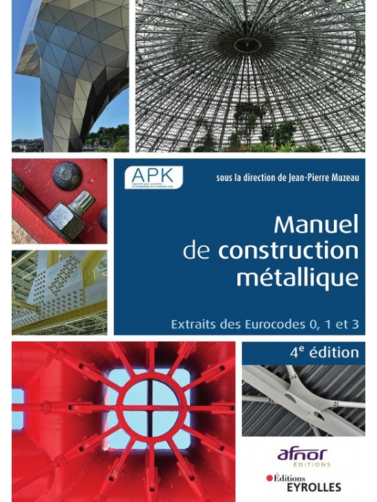 Manuel de construction métallique: Extraits des eurocodes 0, 1 et 3, Édition 2022 (PDF)