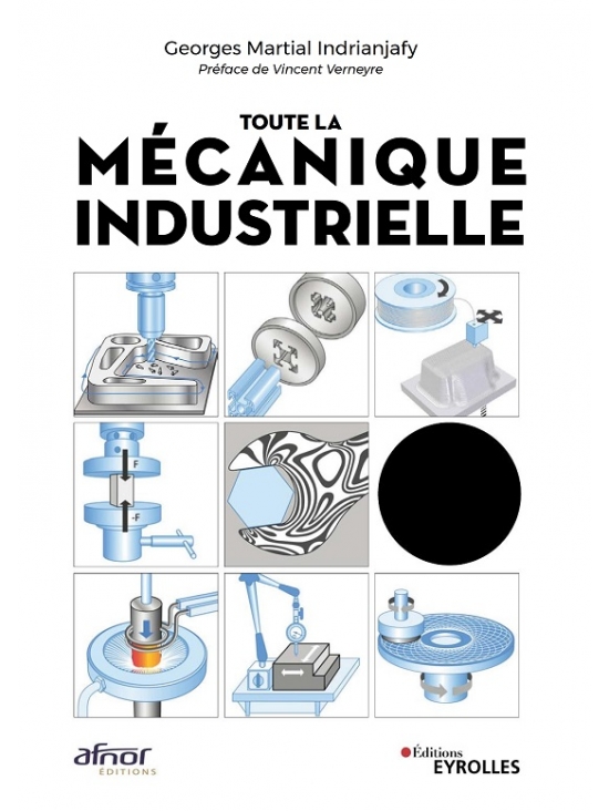 Toute la mécanique industrielle : Guide pratique illustré, édition 2023 (PDF)