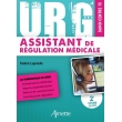 Urg' assistant de régulation médicale, édition 2022 (PDF)