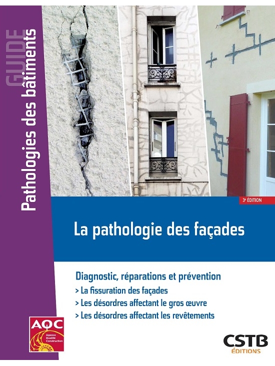La pathologie des façades - Diagnostic, réparations et prévention, édition 2021 (PDF)