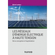 Les réseaux d'énergie électrique à haute tension, édition 2023 (PDF)