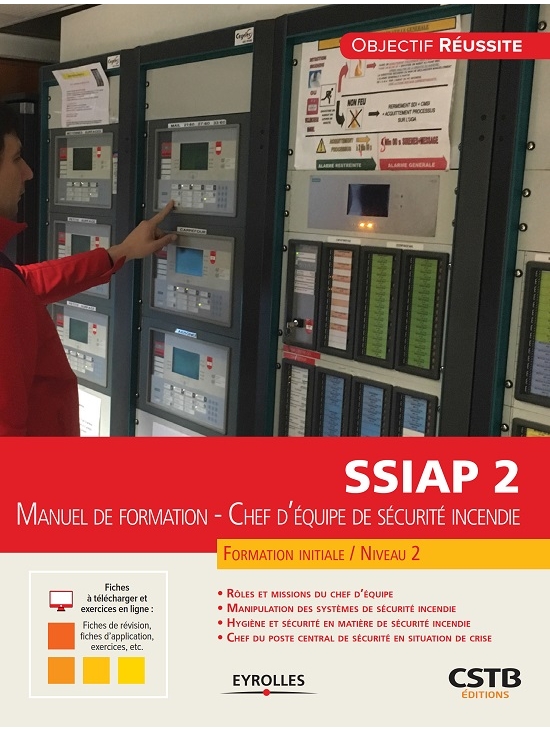 Manuel de formation - Chef d’équipe de sécurité incendie - SSIAP niveau 2, édition : 2017  (PDF)