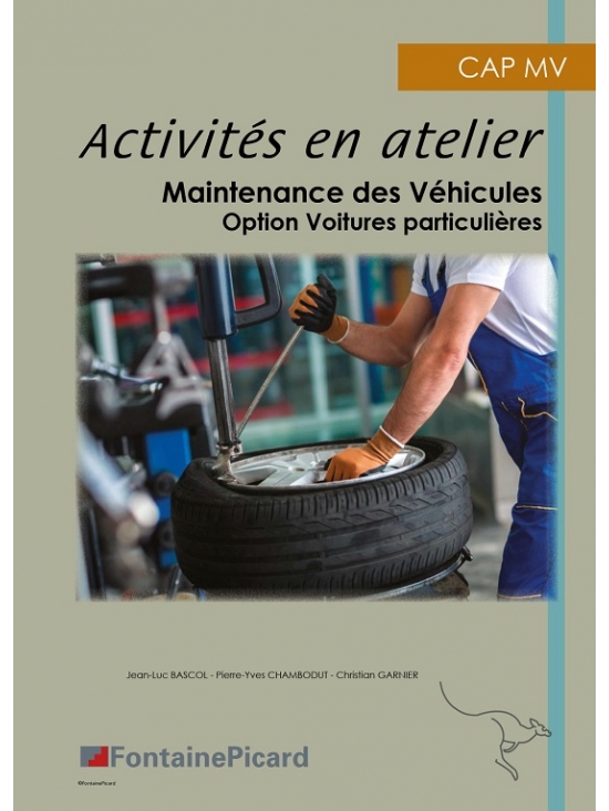 Activités en Atelier Maintenance des véhicules - Option Voitures particulières CAP MV. Édition 2017 (PDF)