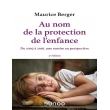 Au nom de la protection de l'enfance. Édition 2021 (PDF)