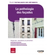 La pathologie des façades. Diagnostic, réparations et prévention. Édition 2024 (PDF)