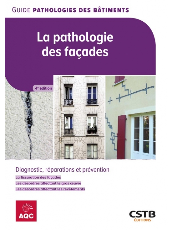 La pathologie des façades. Diagnostic, réparations et prévention. Édition 2024 (PDF)