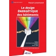 Le design énergétique des bâtiments. Édition 2023 (PDF)