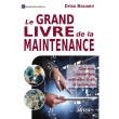 Le grand livre de la maintenance Concepts, démarches, méthodes, outils et techniques. Édition 2023 (PDF)