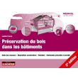 Préservation du bois dans les bâtiments 2ed - le moniteur. Édition 2023 (PDF)