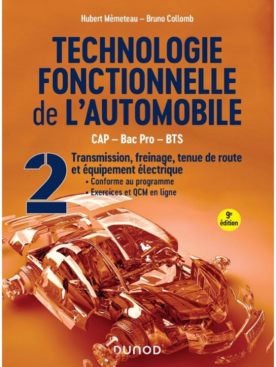 Technologie fonctionnelle de l'automobile - Tome 2 - 9e éd. Transmission, freinage, tenue de route et équipement électrique. Édition 2024 (PDF)