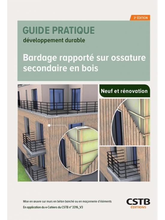 Bardage rapporté sur ossature secondaire en bois . Mise en œuvre sur murs en béton banché ou en maçonnerie d’éléments - édition 2024 (PDF)