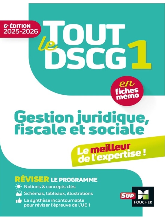 Tout le DSCG 1 - Gestion juridique fiscale et sociale - 2025-2026 - Révision Ed. 6  (PDF)