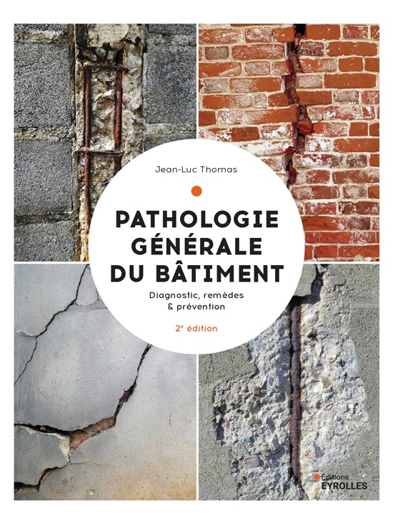 Pathologie générale du bâtiment : Diagnostic, remèdes & prévention (PDF)